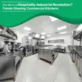 Are We in a Hospitality Industrial Revolution? Trends Shaping Commercial Kitchens